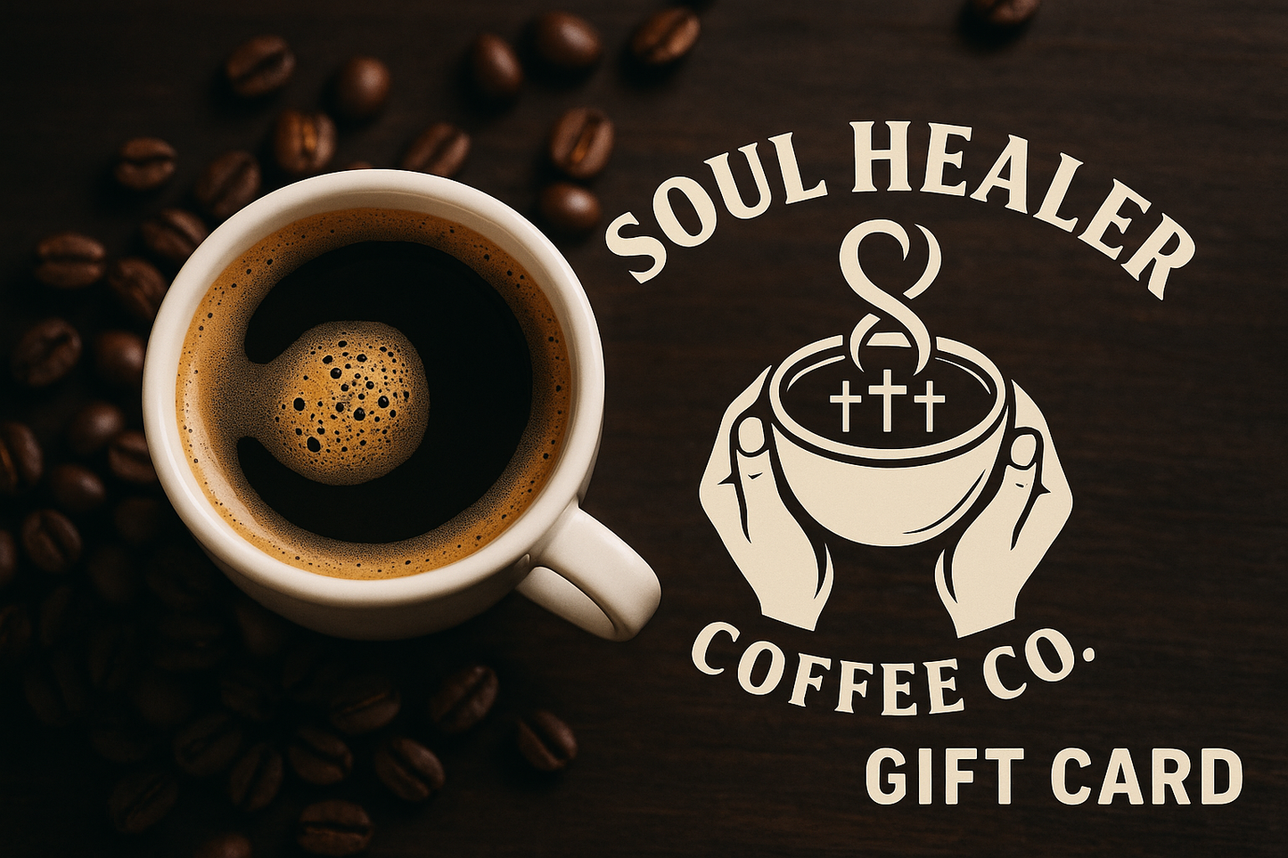Soul Healer Coffee Gift Cards